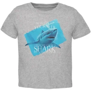 Always Be Yourself Shark Great White Toddler T Shirt Heather 2T