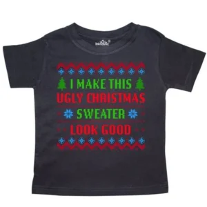 Inktastic I Make This Ugly Christmas Sweater Look Good Toddler T-Shirt Funny Kid