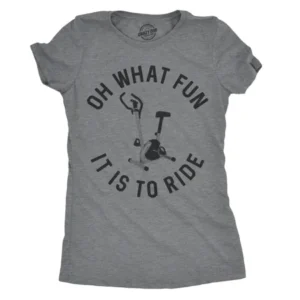 Womens Oh What Fun It Is To Ride Shirt Funny Biking Fitness Top Workout Apparel