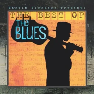 Martin Scorsese: Best of the Blues Soundtrack