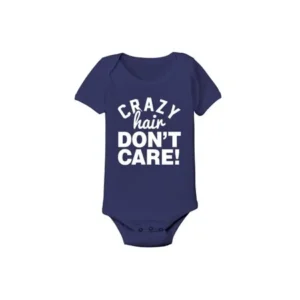 Crazy Hair Don't Care White Font Funny Kid Humor Fashion Novelty Baby Bodysuit