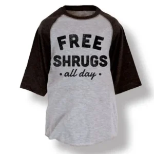 Free Shrugs All Day Funny Kid Humor Style Cool Fashion Novelty-Toddler Raglan