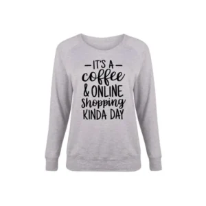 Coffee Online Shopping Kinda Day - Ladies Plus Slouchy