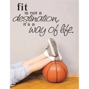 Custom Wall Decal : Fit Is Not A Destination Its A Way Of Life Workout Health Exercise Fitness Motivation Quote Girl Man Women 16x24"