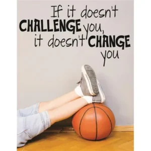 Custom Wall Decal : If It Doesn't Challenge You It Doesn't Change You Sports Workout Health Exercise Fitness Quote Teen Boy Girl 16x24"