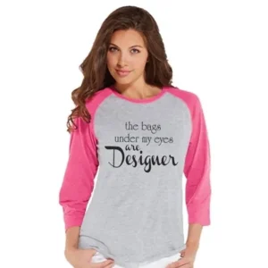 Custom Party Shop Womens The Bags Under My Eyes Are Designer Funny Raglan Shirt - Medium