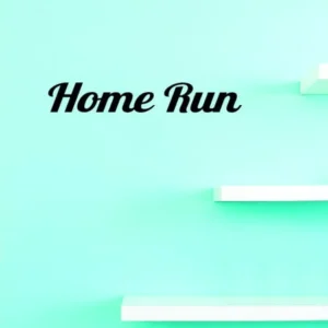 Home Run Baseball Sports Quote Sign Boy Girl Vinyl Wall Decal Sticker Childrens Bedroom 8x30 Inches