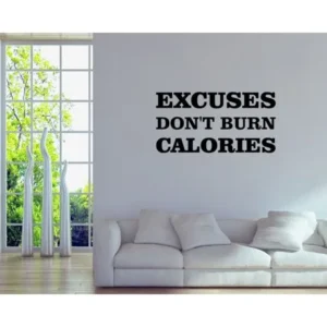 Wall Decal Quote Excuses Don't Burn Calories Gym Fitness Motivational Decor GD80