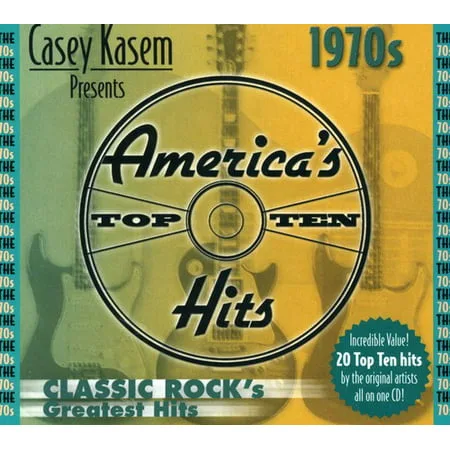 Casey Kasem Presents: America's Top Ten - The 70S Classic Rock's Greatest Hits