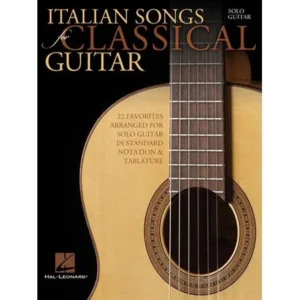 Italian Songs for Classical Guitar : Solo Guitar