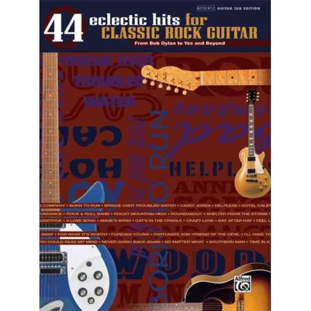 44 Eclectic Hits for Classic Rock Guitar