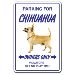 CHIHUAHUA Novelty Sign dog pet parking signs toy gift funny puppy vet breeder