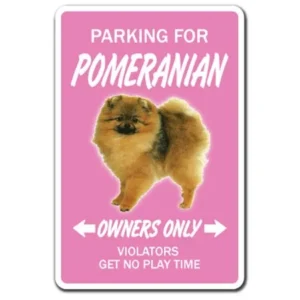 POMERANIAN Novelty Sign dog pet parking road gift toy kennel breeder groomer vet