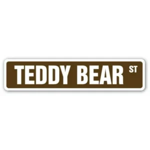 TEDDY BEAR Street Sign companion plush toy crib child | Indoor/Outdoor | Â 18" Wide