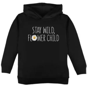 Stay Wild Flower Child Daisy Toddler Hoodie Black 2T