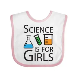 Science is for Girls Baby Bib