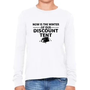 Now Is the Winter of our Discount Tent - Camping Hiking Girl's Long Sleeve T-Shirt