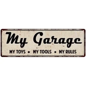 My Garage, Toys, Tools, Rules Beige Vintage Reproduction Sign 6x18 6180365
