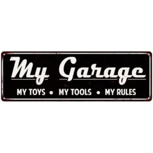 My Garage, Toys, Tools, Rules Black Vintage Reproduction Sign 6x18 6180366