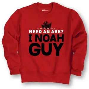 Need an Ark? I Noah Guy Funny Kids Bible Humor Boat Animals Toddler Sweatshirt