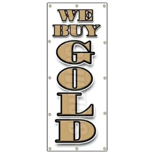 48"x120" WE BUY GOLD Vertical BANNER SIGN cash coins signs silver pawn