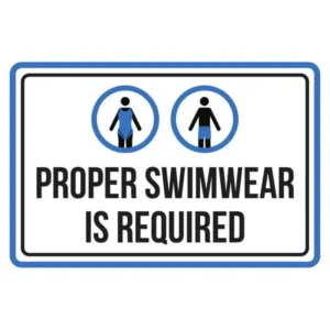 Proper Swimwear Is Required Pool Spa Warning Large Sign, 12x18