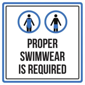 Proper Swimwear Is Required Pool Spa Warning Square Sign - Inch, 12x12