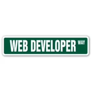 WEB DEVELOPER Street Sign design website designer site internet | Indoor/Outdoor | Â 18" Wide