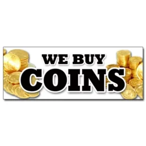 12" WE BUY COINS DECAL sticker cah gold coin rare numismatist