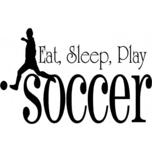 Custom Wall Decal Eat, Sleep, Play Soccer - Sports Game Kids Boy Girl Quote Picture Art - Sticker - Vinyl Wall Decal 17x17"