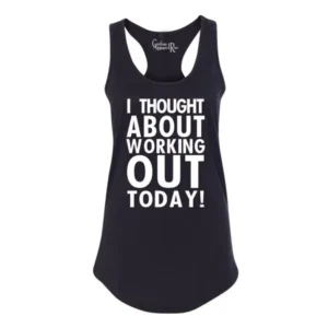 Thought About Working Out Womens Racerback Tank