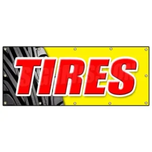 48"x120" TIRES BANNER SIGN sale name brand rotation wheels oil change repair