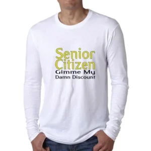 Senior Citizen Gimme My Damn Discount! - Retirement Men's Long Sleeve T-Shirt