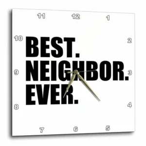 3dRose Best Neighbor Ever - Gifts for good neighbors - fun humorous funny neighborhood humor, Wall Clock, 10 by 10-inch