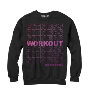 Chin Up Women's Fitness Workout Sweatshirt